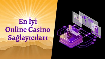 En İyi Online Casino Sağlayıcıları